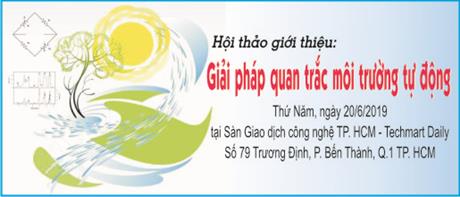 Mời tham dự hội thảo giới thiệu “Giải pháp quan trắc môi trường tự động”